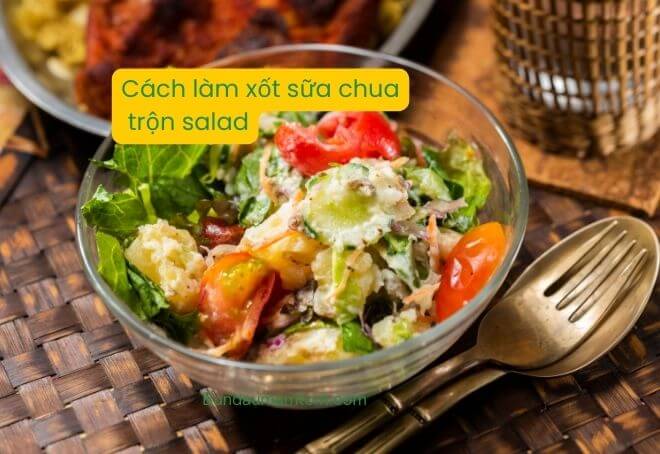 Cách làm xốt sữa chua để trộn salad siêu ngon tại nhà-8753