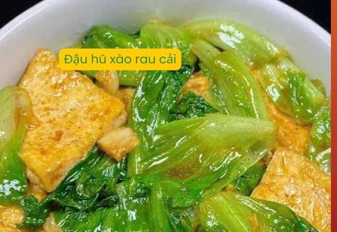 Đậu hũ xào rau cải thơm ngon, hấp dẫn.