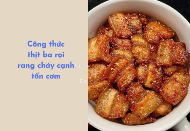 Công thức thịt ba rọi rang cháy cạnh-6821